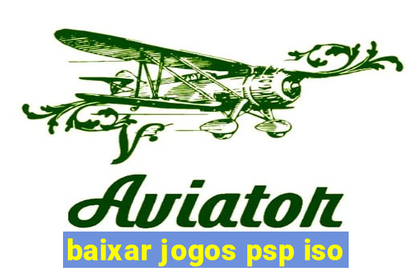 baixar jogos psp iso